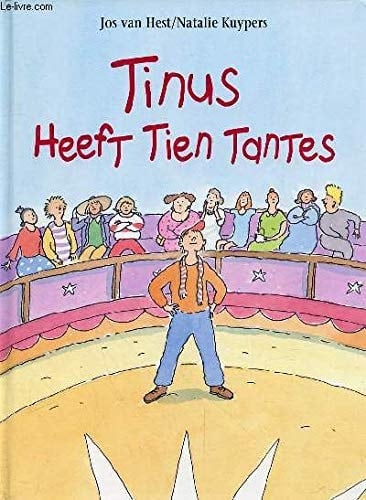 Tinus heeft tien tantes