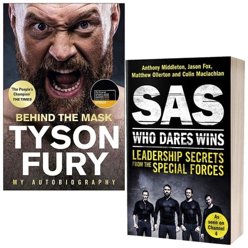 Behind the Mask My Autobiography By Tyson Fury & SAS Who Dares Wins Leadership Secrets from the Special Forces By Anthony Middleton 2 Books Collection Set