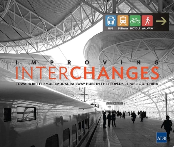 Improving Interchanges Toward Better Multimodal Railway Hubs in the People's Republic of China