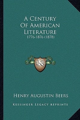 A Century Of American Literature: 1776-1876 (1878)