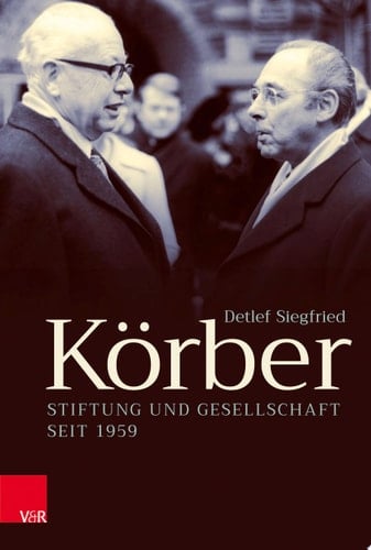 Körber Stiftung und Gesellschaft seit 1959