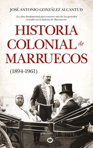 Historia colonial de Marruecos, 1894-1961