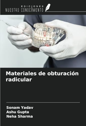 Materiales de obturación radicular (Spanish Edition)