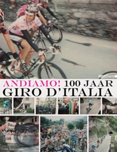 Andiamo! een eeuw Giro d'Italia