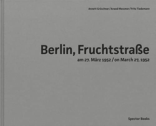 Arwed Messmer: Berlin, Fruchtstraße on March 27 1952