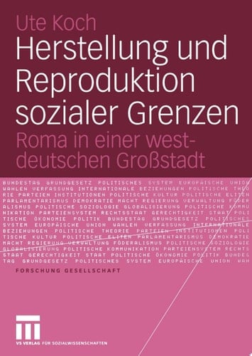 Herstellung und Reproduktion sozialer Grenzen