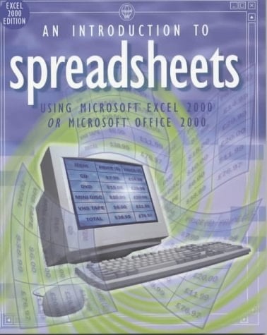 Spreadsheets Using Microsoft Excel 2000 Or Microsoft Office 2000