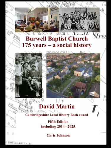 Burwell Baptist Church 175 years – a social history: Voices From the Records of Burwell Baptist Church