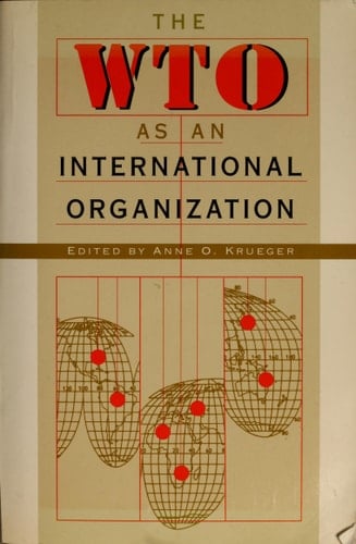 The WTO as an International Organization