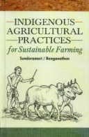 Indigenous Agricultural Practices for Sustainable Farming