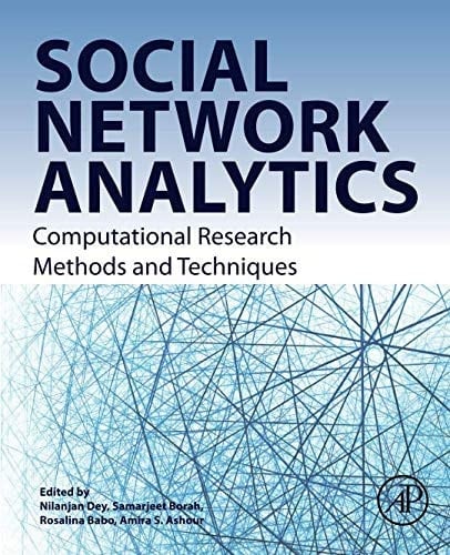 Social Network Analytics Computational Research Methods and Techniques