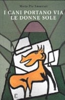 I cani portano via le donne sole