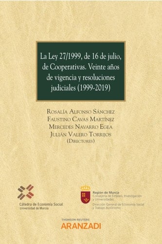 La Ley 27/1999, de 16 de julio, de Cooperativas. Veinte años de vigencia y resoluciones judiciales (1999-2019)