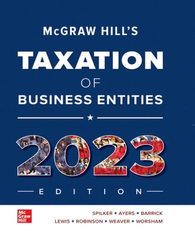 McGraw-Hill's Taxation of Business Entities 2023 Edition