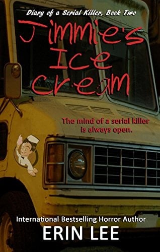 Jimmie's Ice Cream (Diary of a Serial Killer Book 2)