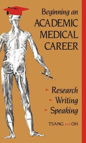 Beginning an Academic Medical Career Research, Writing, Speaking