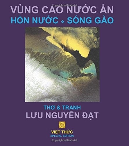 VUNG CAO NUOC an, HON NUOC, SONG GAO, Tho Tranh Poetry and Artworks