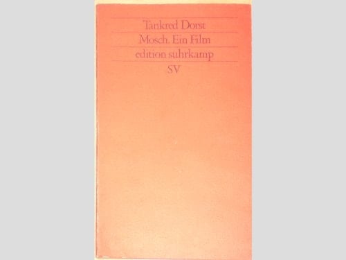 Mosch: Ein Film (Edition Suhrkamp) (German Edition)