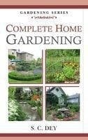 Complete Home Gardening