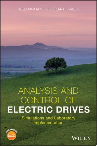 Analysis and Control of Electric Drives Simulations and Laboratory Implementation