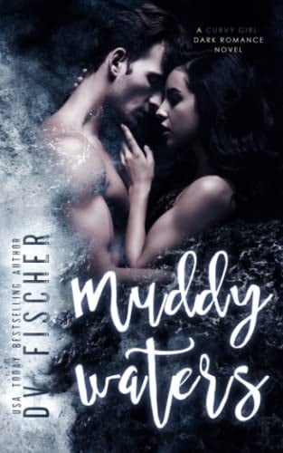 Muddy Waters (A Curvy Girl Romance)