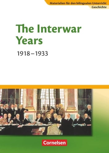 The Interwar Years 1918 - 1933