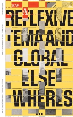 Entangled Internationalism: Reflexive Tema and Global Elsewheres...