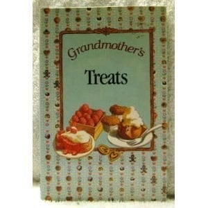 Grandmother's Treasures Grandmother's Treats