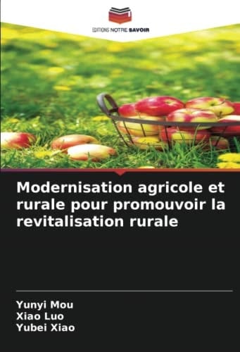 Modernisation agricole et rurale pour promouvoir la revitalisation rurale (French Edition)