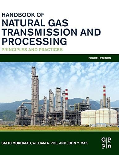 Handbook of Natural Gas Transmission and Processing Principles and Practices