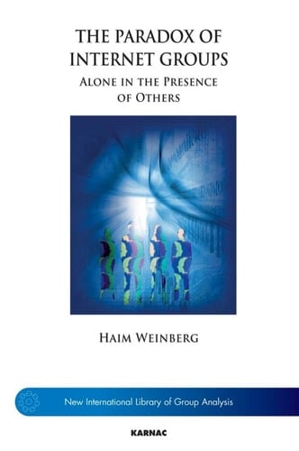 Paradox of Internet Groups: Alone in the Presence of Virtual Others