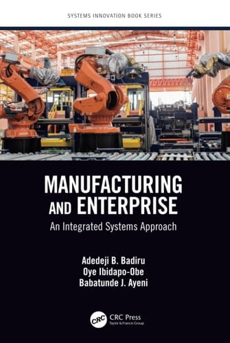 Manufacturing and Enterprise An Integrated Systems Approach