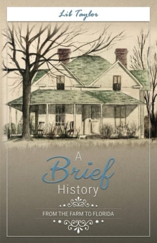 A Brief History: From the Farm to Florida