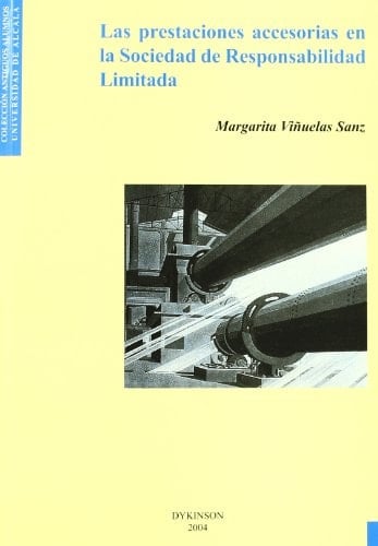 Las Prestaciones Accesorias en la Sociedad de Responsabilidad Limitada