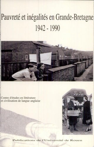 Pauvreté et inégalités en Grande-Bretagne, 1942-1990