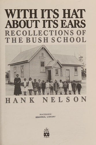 With Its Hat About Its Ears: Recollections of the Bush School