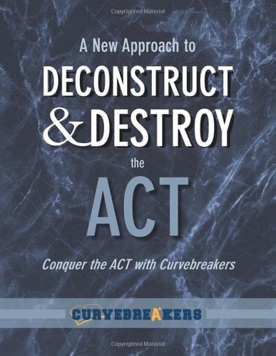 A New Approach to Deconstruct and Destroy the ACT Conquer the ACT with Curvebreakers