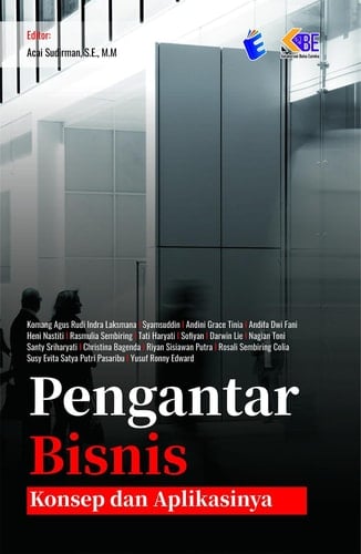 Pengantar Bisnis : Konsep dan Aplikasinya