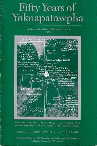 Fifty Years of Yoknapatawpha Faulkner and Yoknapatawpha, 1979