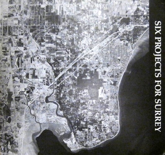 Six Projects for Surrey: Kim Adams - Nick Brdar - Barbara Cole - Nomi Kaplan - Joey Morgan - Alan Storey (Surrey Art Gallery, Surrey, British Columbia, July 11 - August 31, 1986)