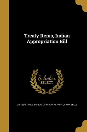 Treaty Items, Indian Appropriation Bill