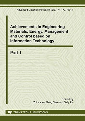 Achievements in Engineering Materials, Energy, Management and Control Based on Information Technology Selected, Peer Reviewed Papers of the 2011 International Conference on Engineering Materials, Energy, Management and Control (MEMC2011), January 22-23, 2011, Beijing, P.R. China