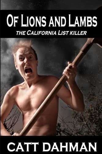 Of Lions and Lambs California List Killer