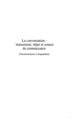 LA CONVERSATION (n°7-8) Instrument, objet et source de connaissance