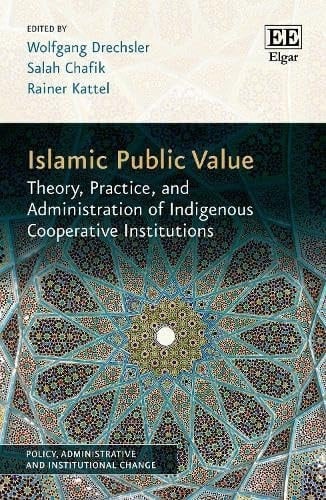 Islamic Public Value Theory, Practice, and Administration of Indigenous Cooperative Institutions