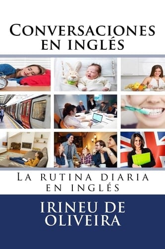 Conversaciones en Inglés La Rutina Diaria en Inglés