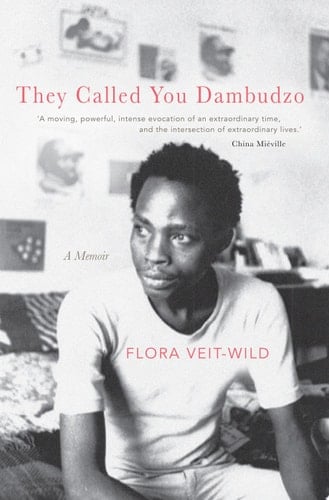 They Called You Dambudzo A Memoir