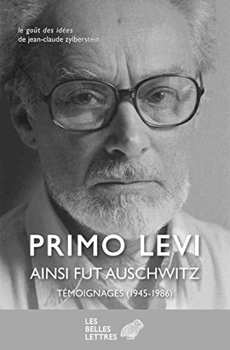 Ainsi Fut Auschwitz Temoignages (1945-1986)