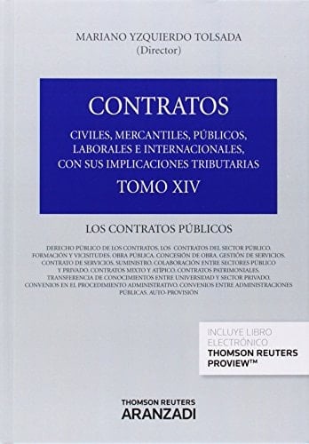 Contratos civiles, mercantiles, públicos, laborales e internacionales, con sus implicaciones tributarias Los contratos públicos. T. XIV