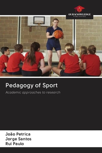 Pedagogy of Sport: Academic approaches to research